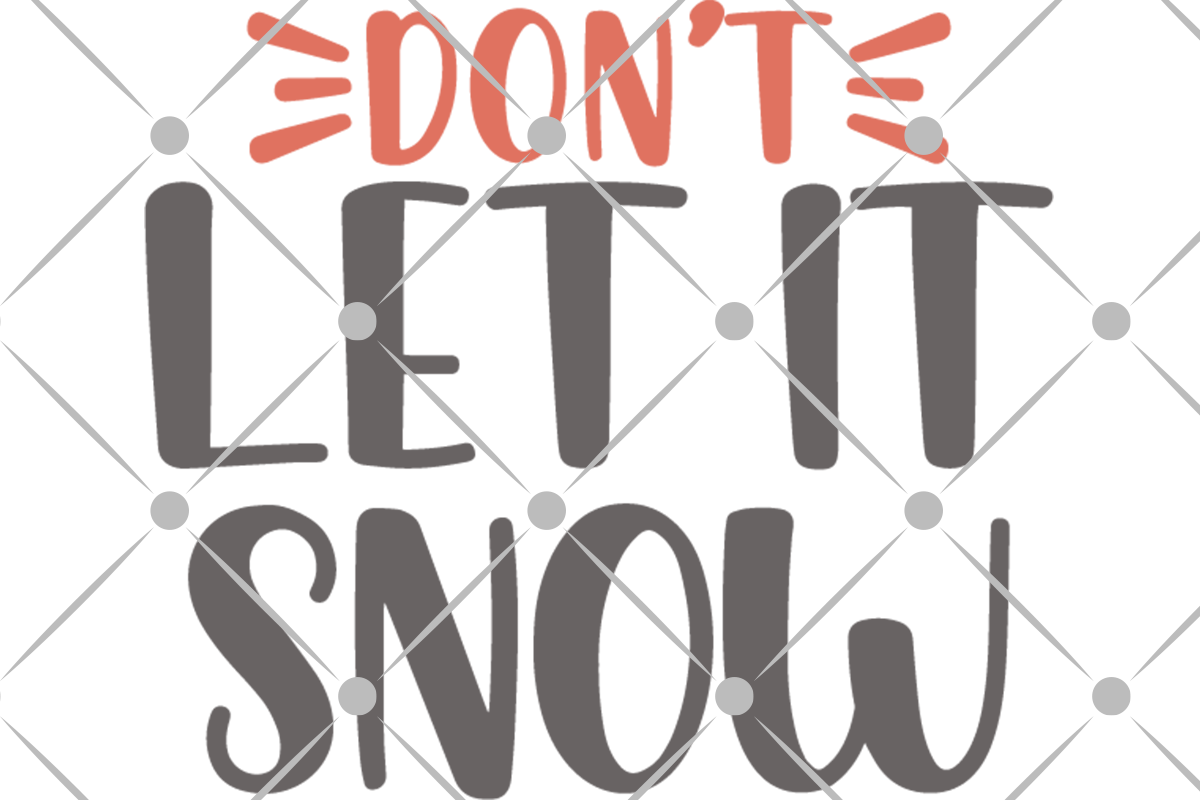 Let-It-Snow-SVG don't let it snow svg